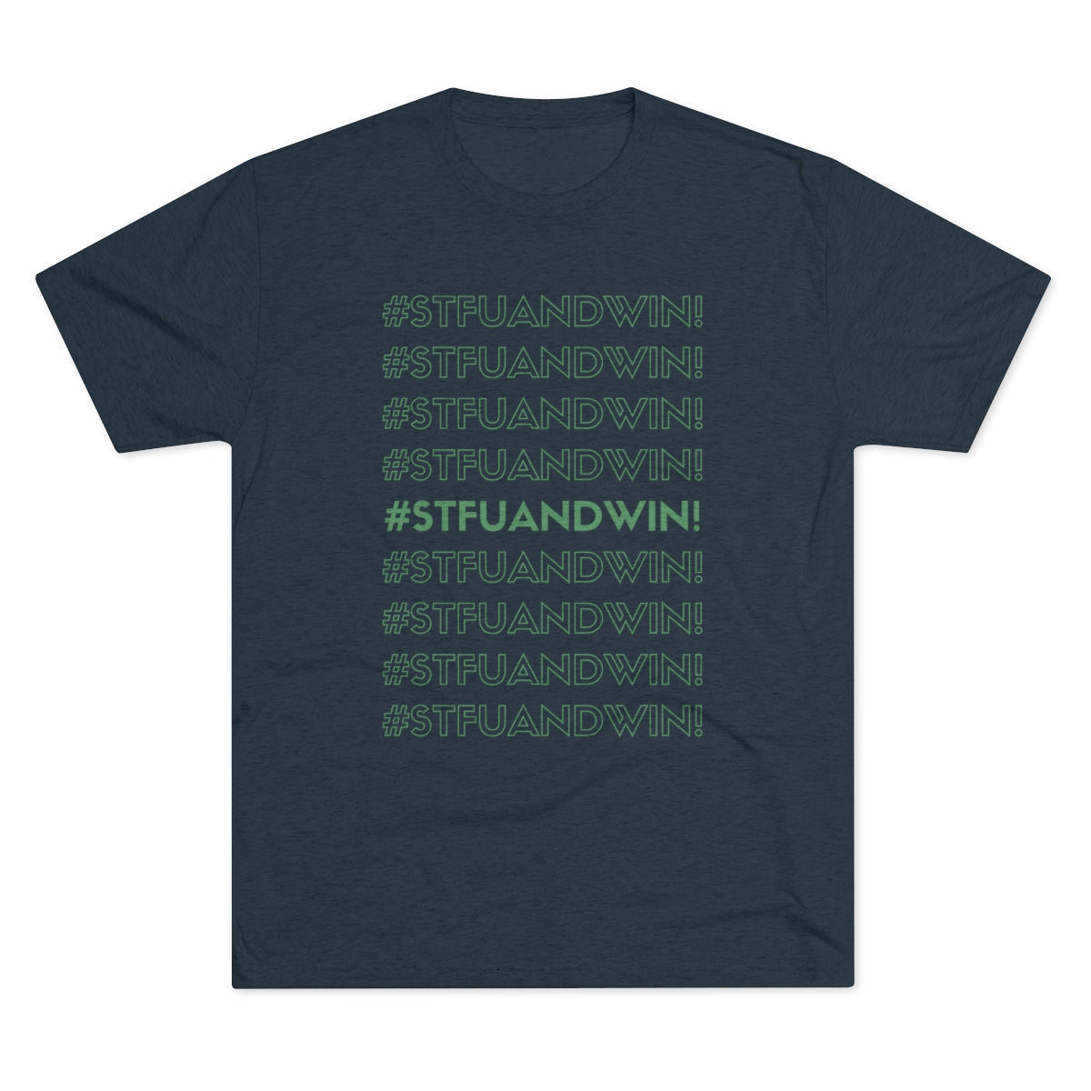 STFUandWin! Crew Teeshirt