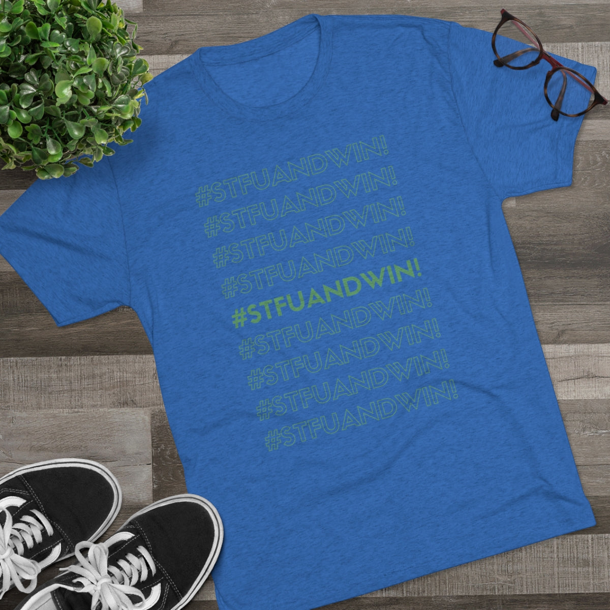 STFUandWin! Crew Teeshirt