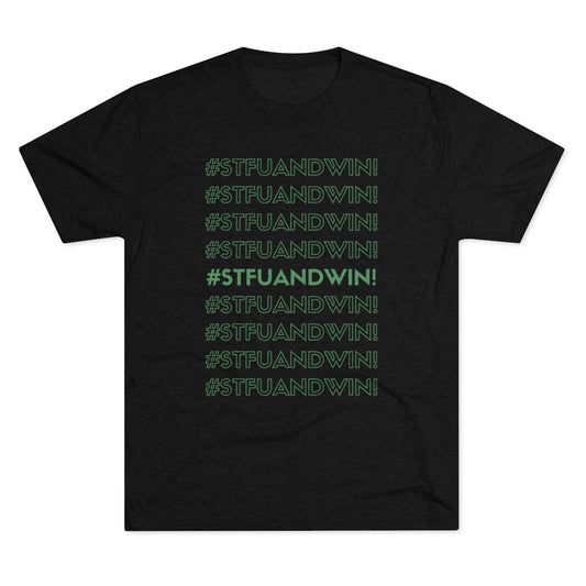 STFUandWin! Crew Teeshirt